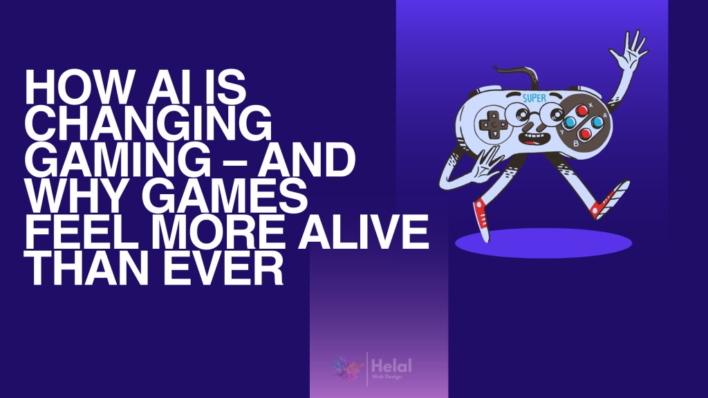 Helalwebdesign blog | how ai is changing gaming